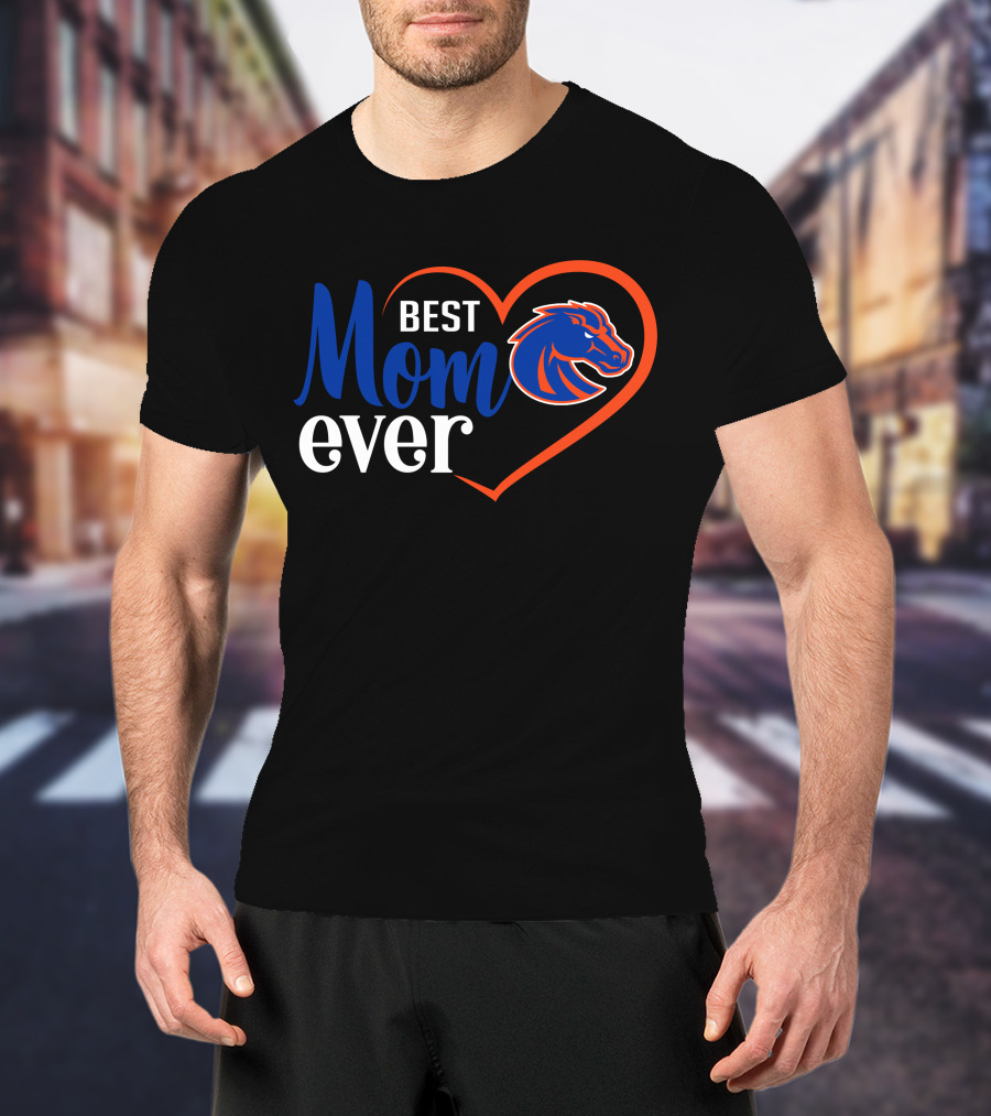 Best Mom Ever Boise State Broncos Heart T-Shirt