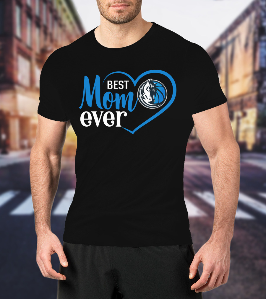 Dallas Mavericks Best Mom Ever Heart T-Shirt