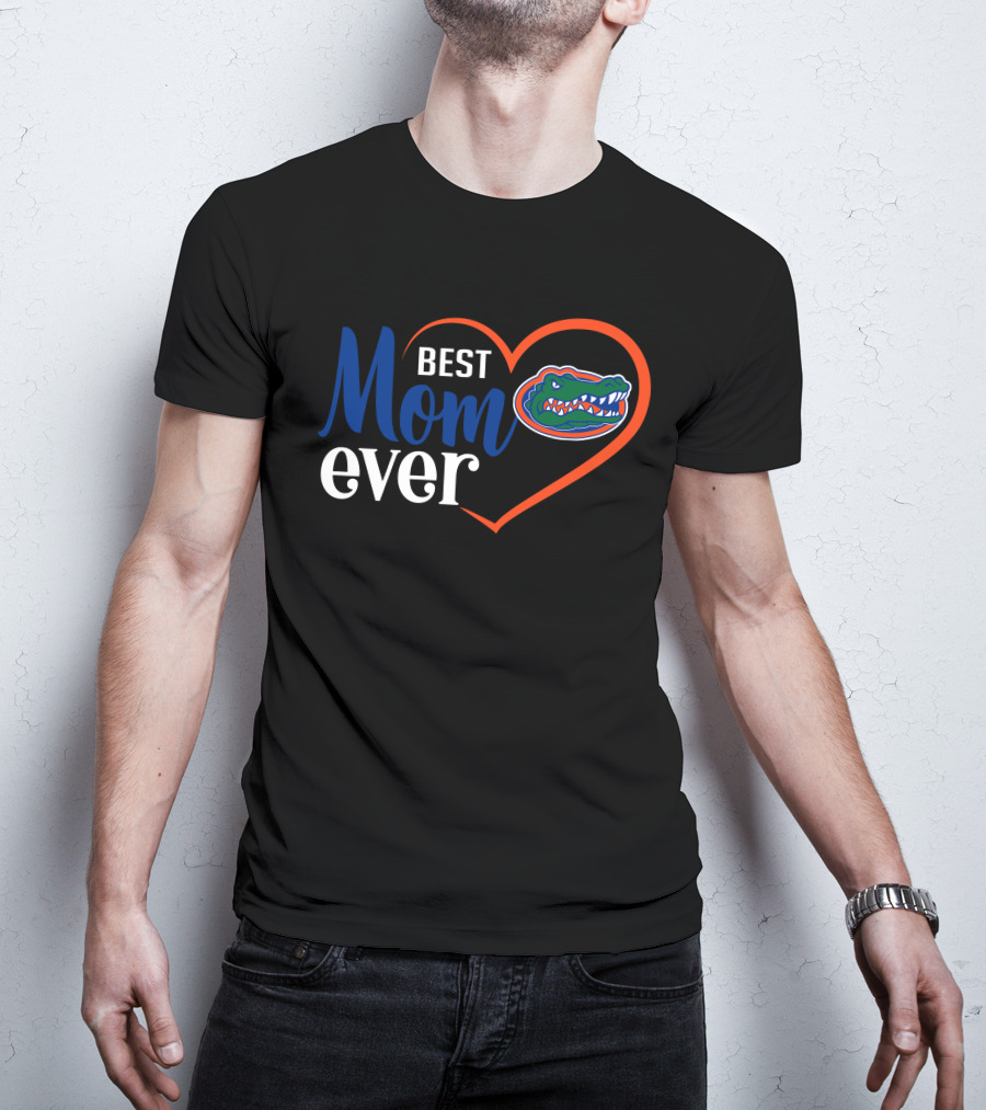 Florida Gators Best Mom Ever Heart T-Shirt