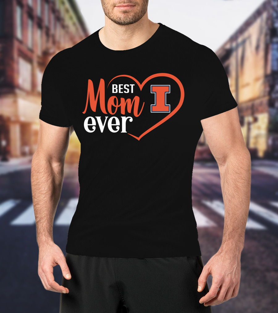 Illinois Fighting Illini Best Mom Ever Heart I T-Shirt