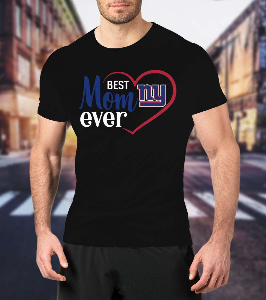 Best Mom Ever New York Giants Ny Heart T-Shirt