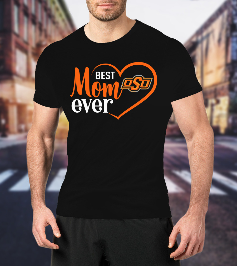 Best Mom Ever Oklahoma State Cowboys Heart Osu T-Shirt