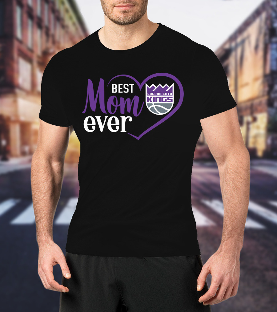 Sacramento Kings Best Mom Ever Heart T-Shirt