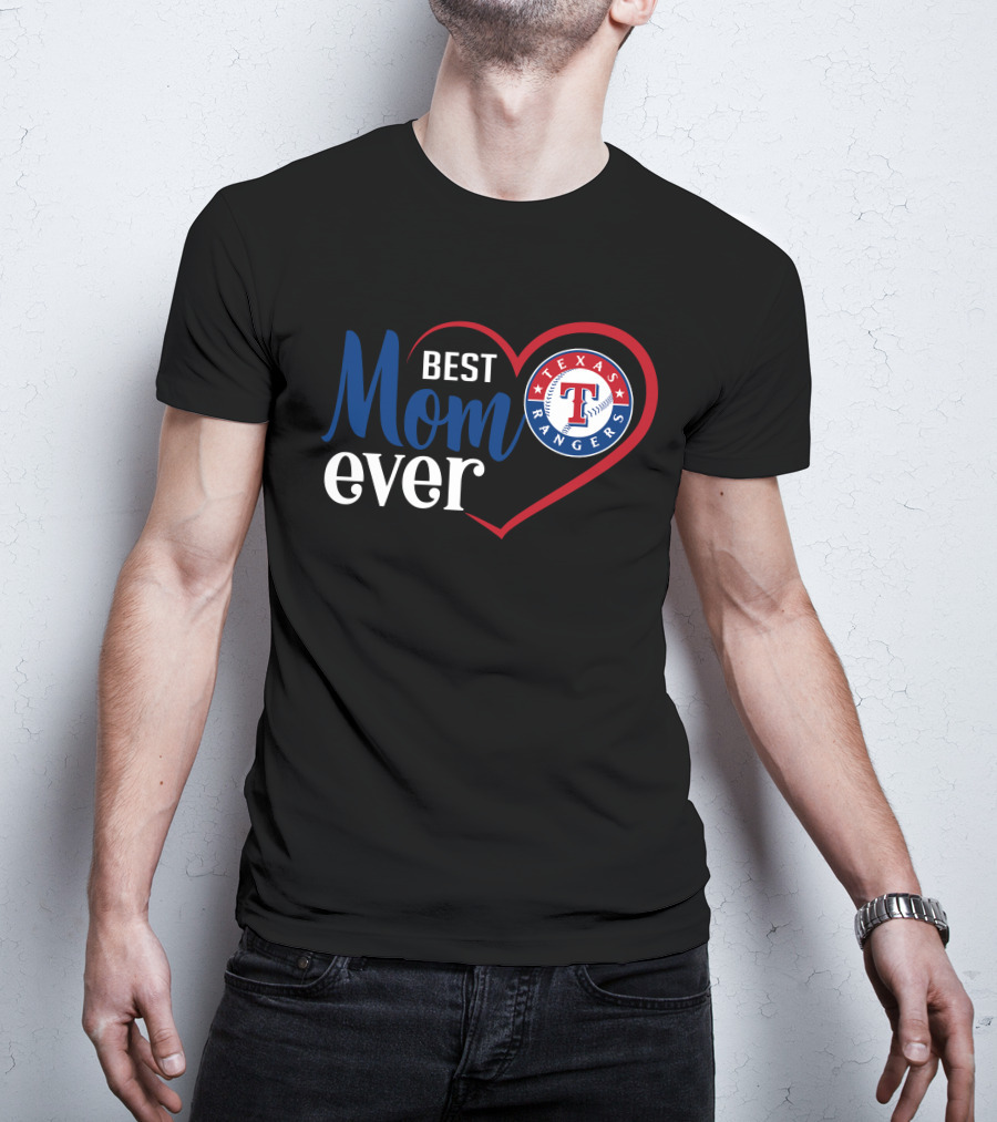 Texas Rangers Best Mom Ever Heart T-Shirt
