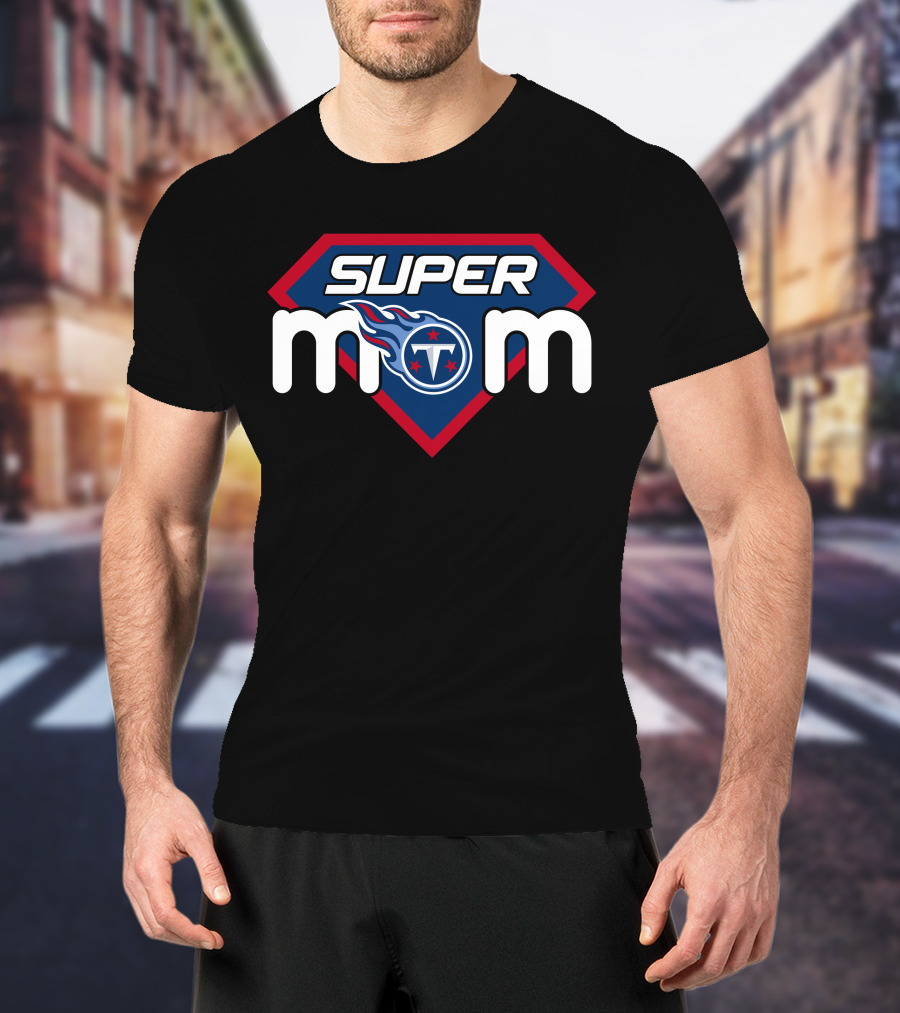 Tennessee Titans Super Mom Hero T-Shirt