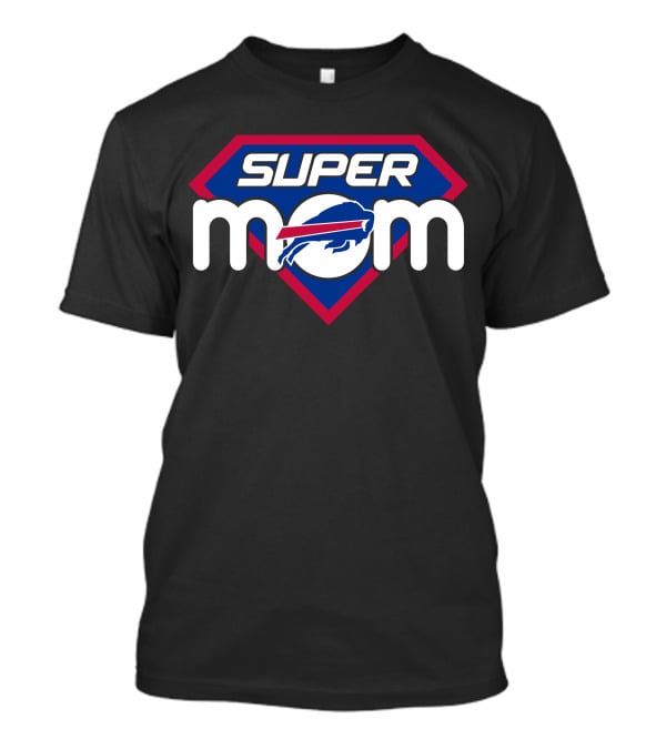 Buffalo Bills Super Mom Football Fan Heroic Style T-Shirt