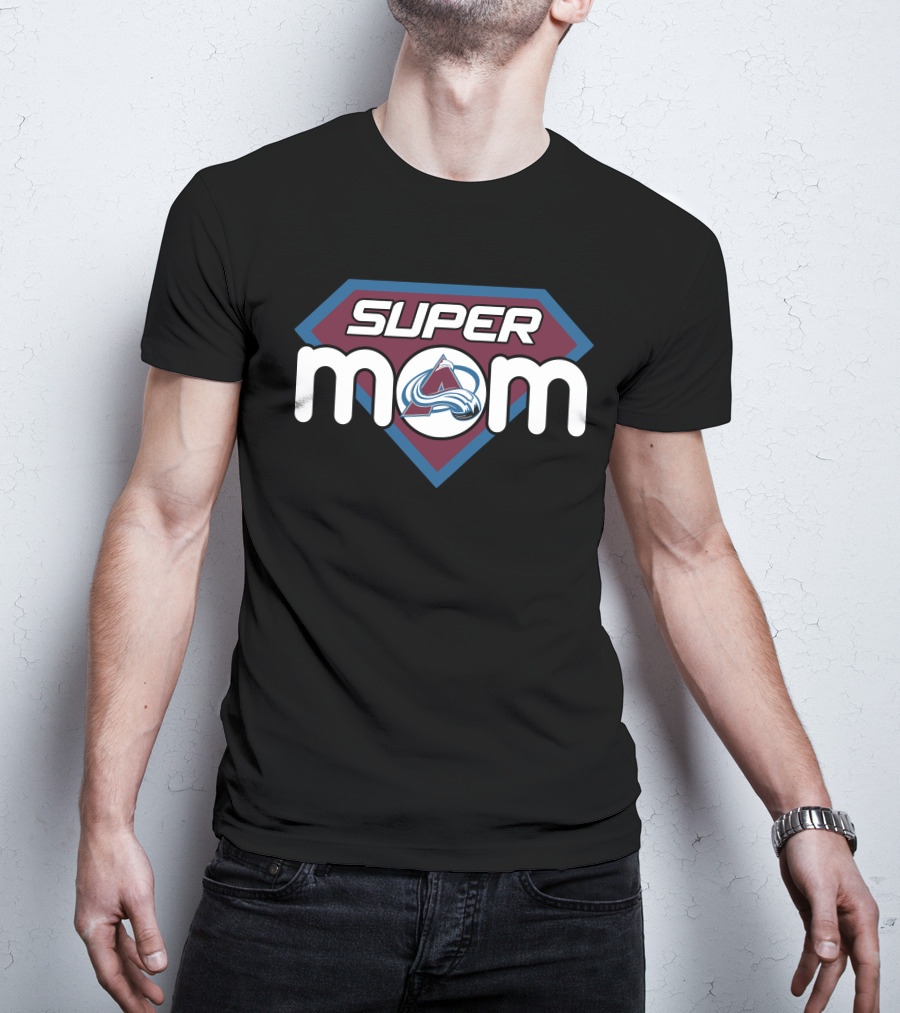 Super Mom Colorado Avalanche T-Shirt