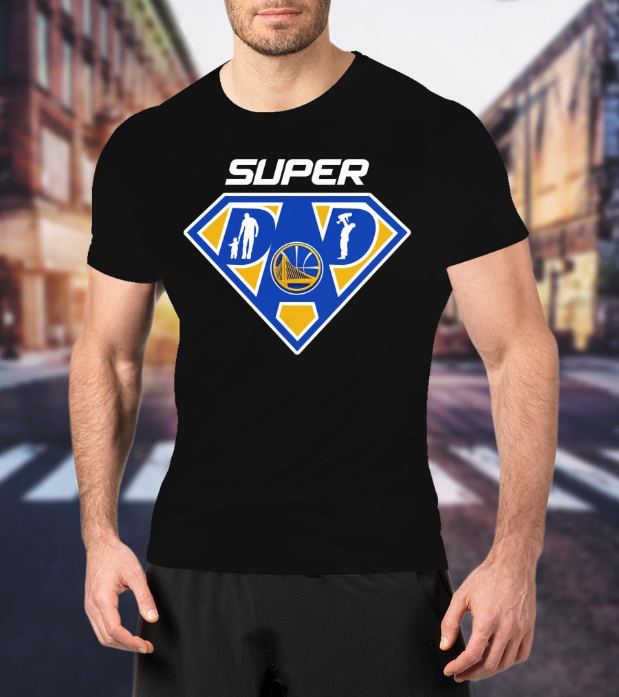 Super Dad Golden State Warriors T-Shirt