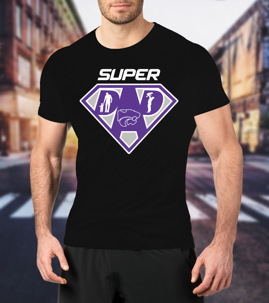 Super Dad Kansas State Wildcats Fan T-Shirt