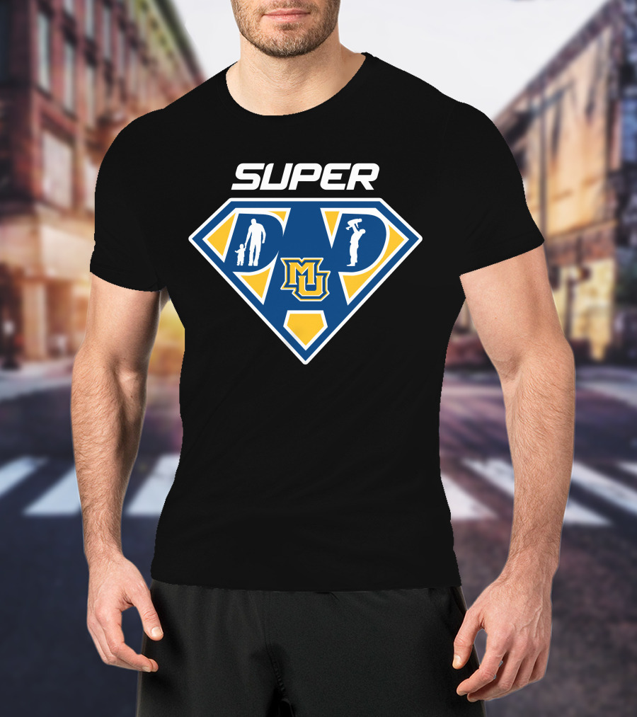 Super Dad Marquette Golden Eagles Mu T-Shirt