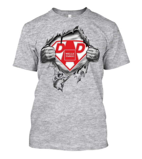 Wells Fargo Super Dad Shield Breaking Out T-Shirt