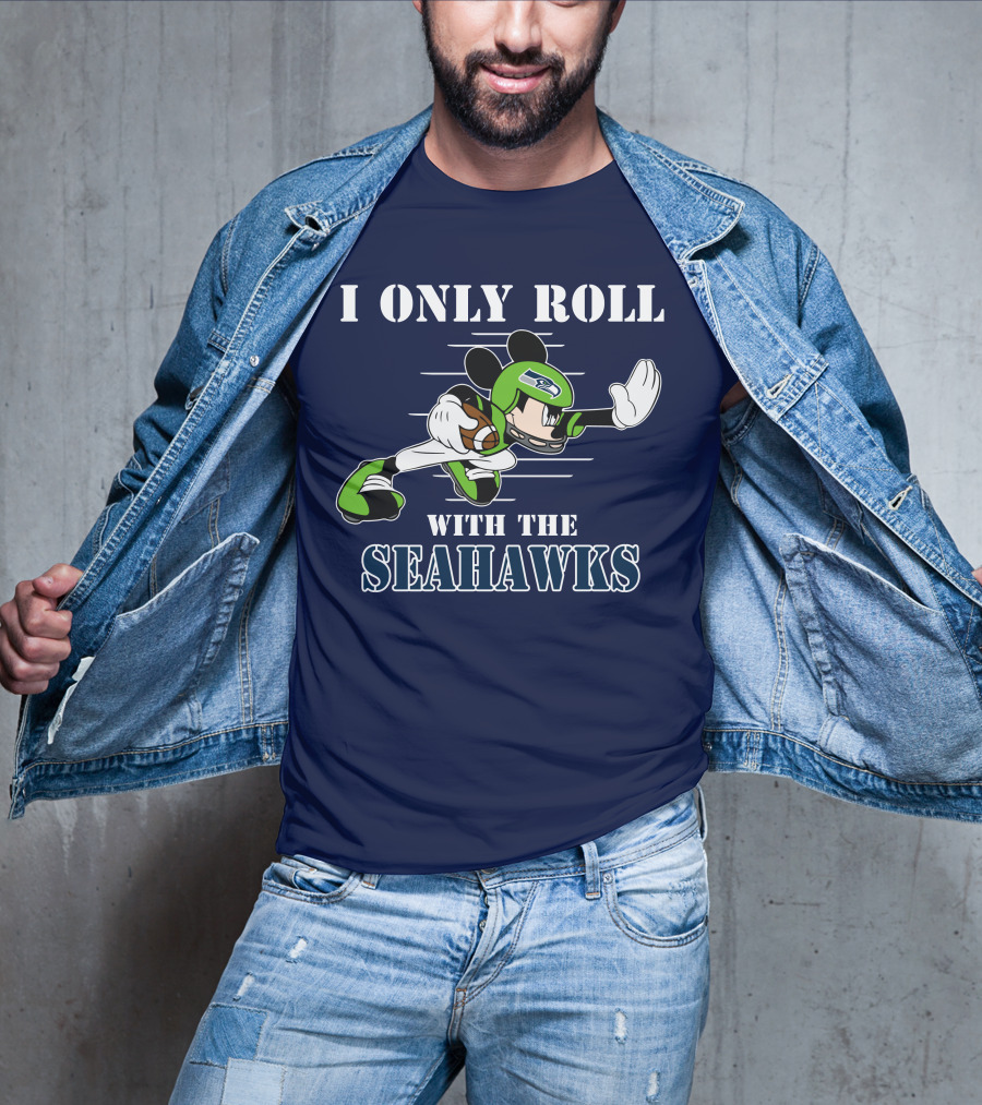 I Only Roll With The Seahawks Mickey Football Helmet T-Shirt