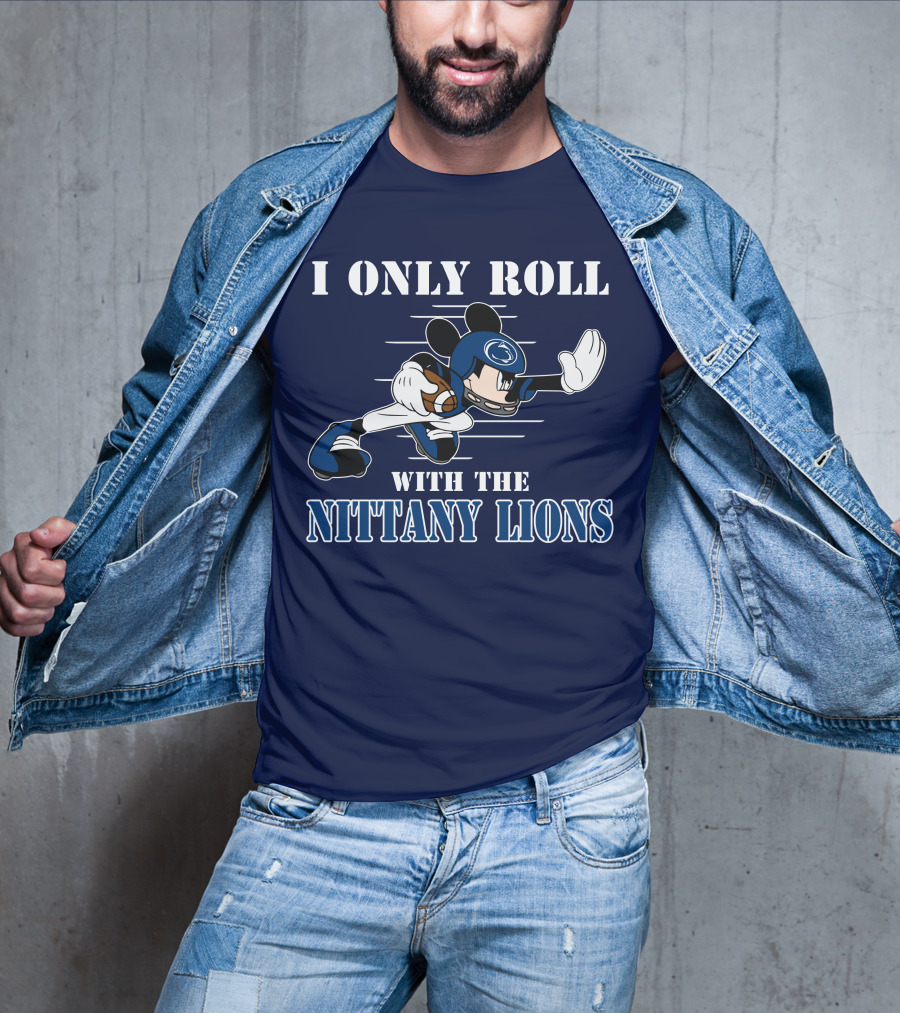 I Only Roll With The Nittany Lions Mickey Football Player T-Shirt