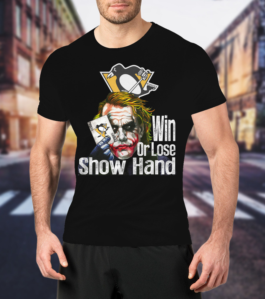 Pittsburgh Penguins Win Or Lose Show Hand Joker Card T-Shirt