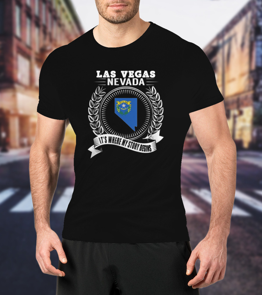 Las Vegas Nevada It's Where My Story Begins T-Shirt