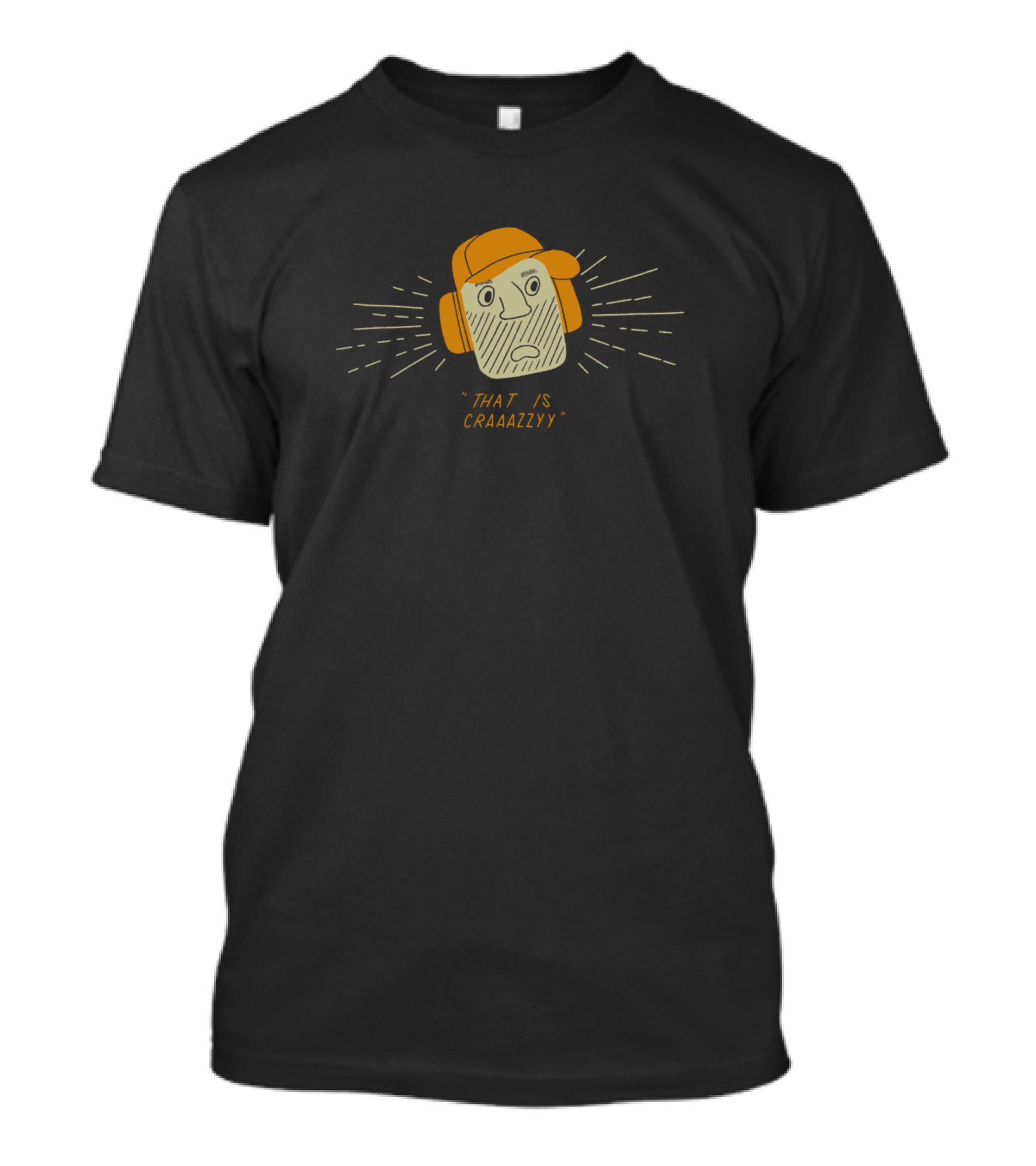 That Is Craaazzy Curious Face In Orange Hat Expression T-Shirt