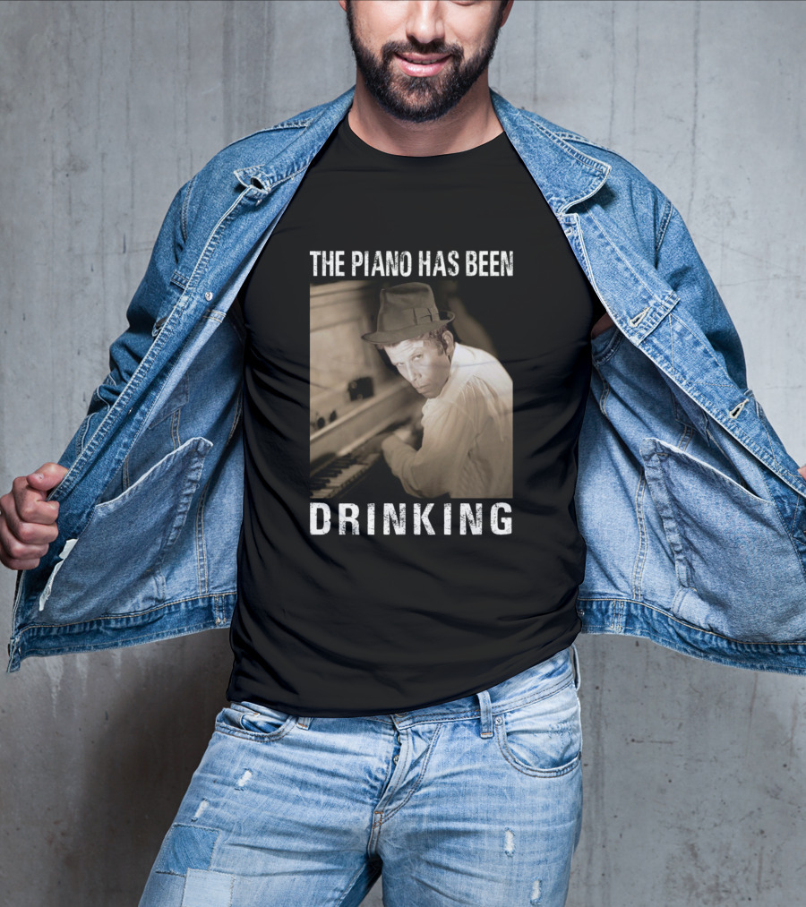 The Piano Has Been Drinking Tom Waits Vintage Style Image T-Shirt