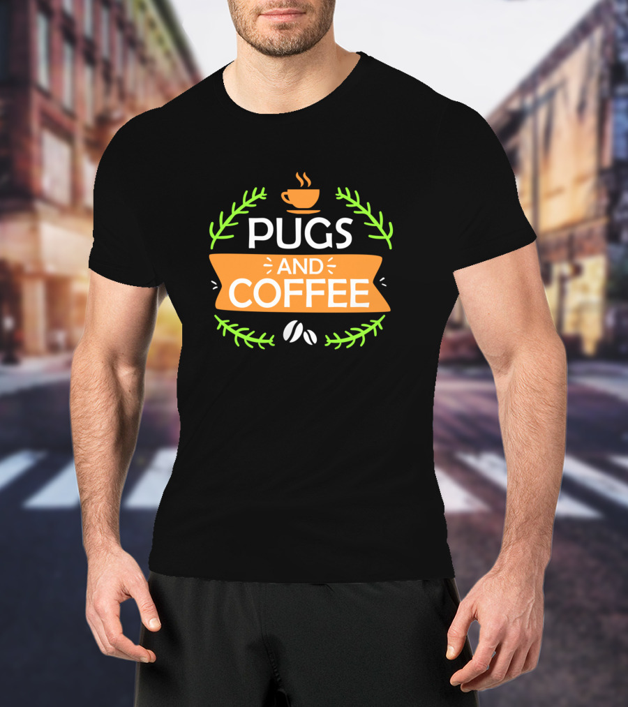 Pugs And Coffee Cup With Coffee Beans And Leaves T-Shirt