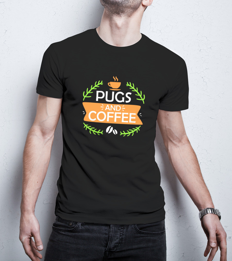 Pugs And Coffee Cup With Coffee Beans And Leaves T-Shirt