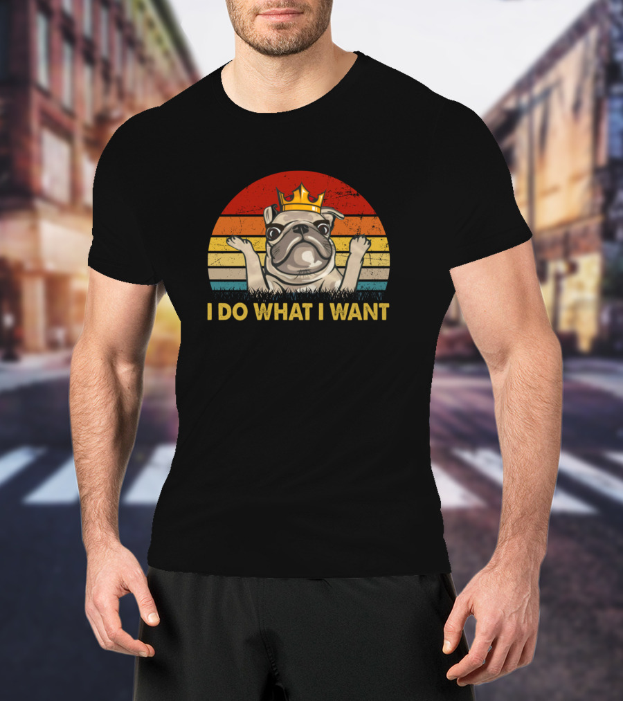 I Do What I Want Crowned Bulldog Retro Sunset T-Shirt