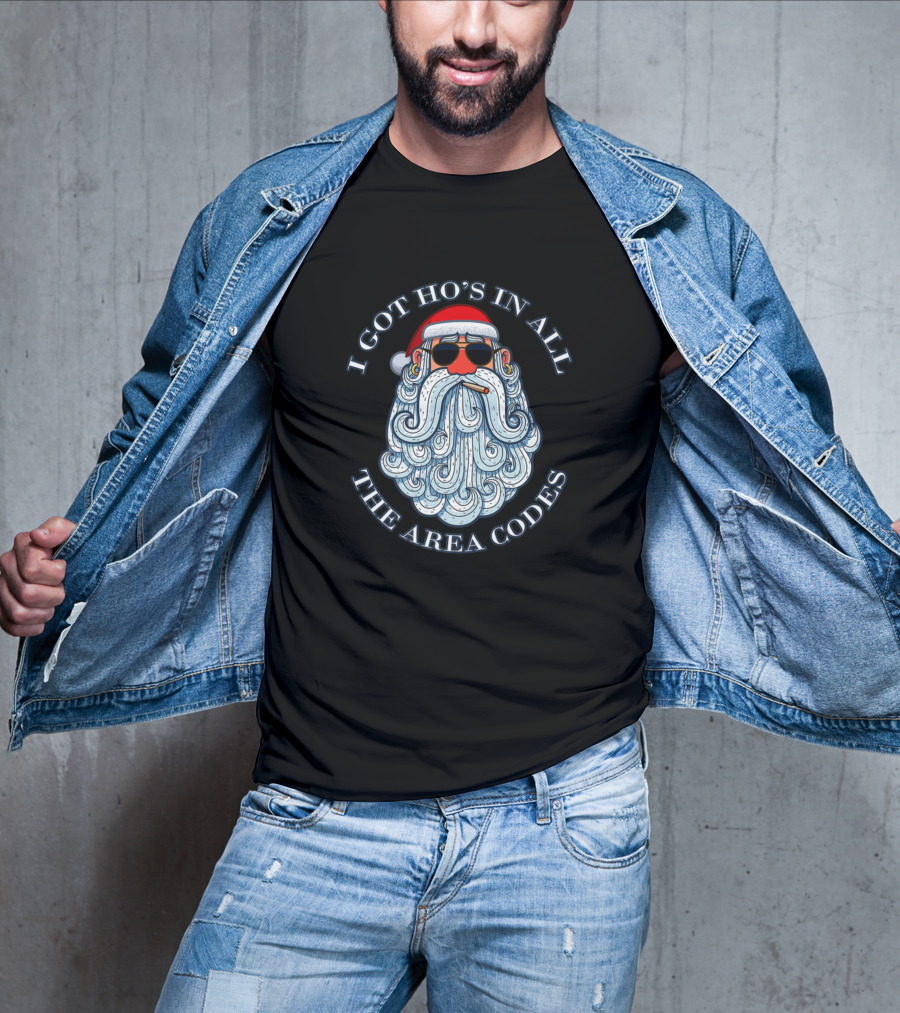I Got Ho's In All The Area Codes Santa Smoking Sunglasses Adult Humor T-Shirt