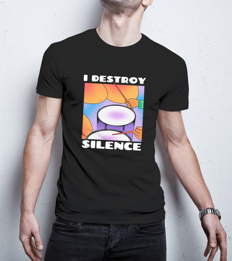 I Destroy Silence Drumsticks Drumming Colorful Background T-Shirt