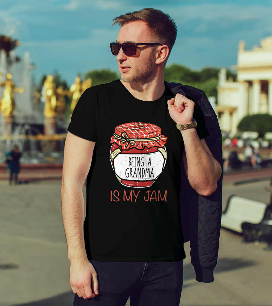 Being A Grandma Is My Jam T-Shirt