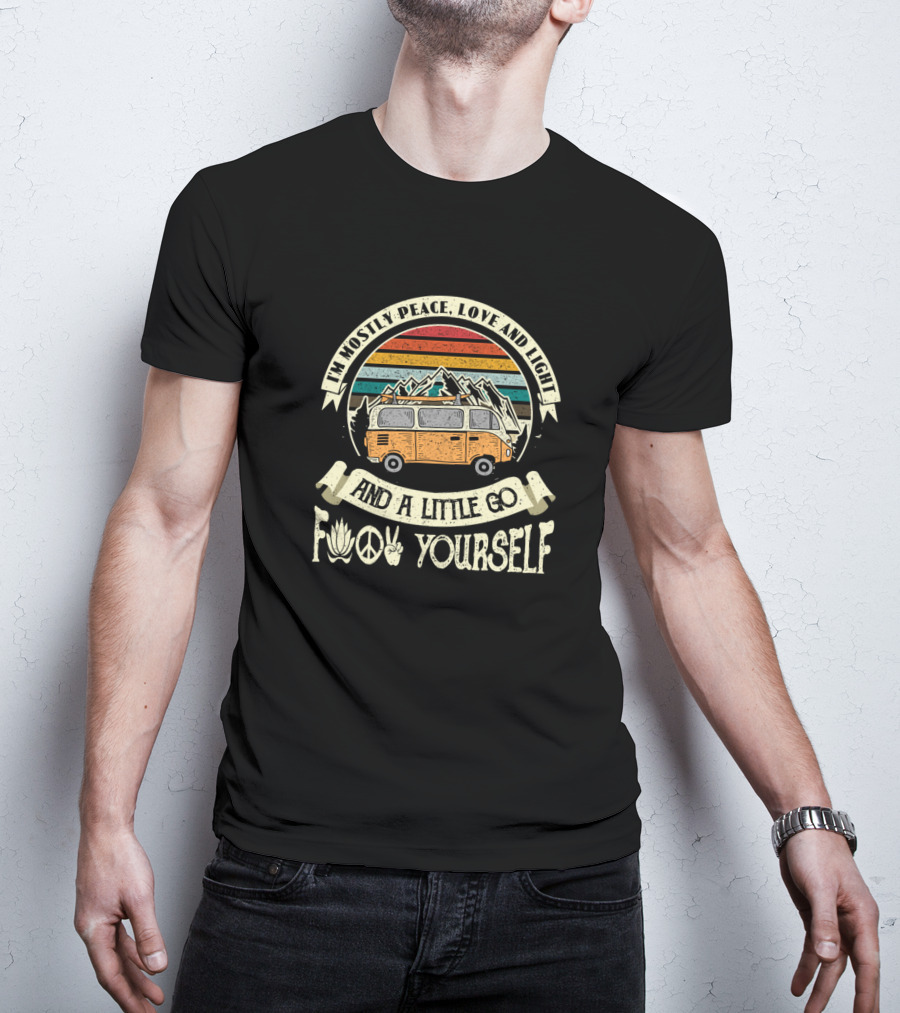 Im Mostly Peace Love And Light And A Little Go F You Yourself Retro Van Mountains Scenic T-Shirt