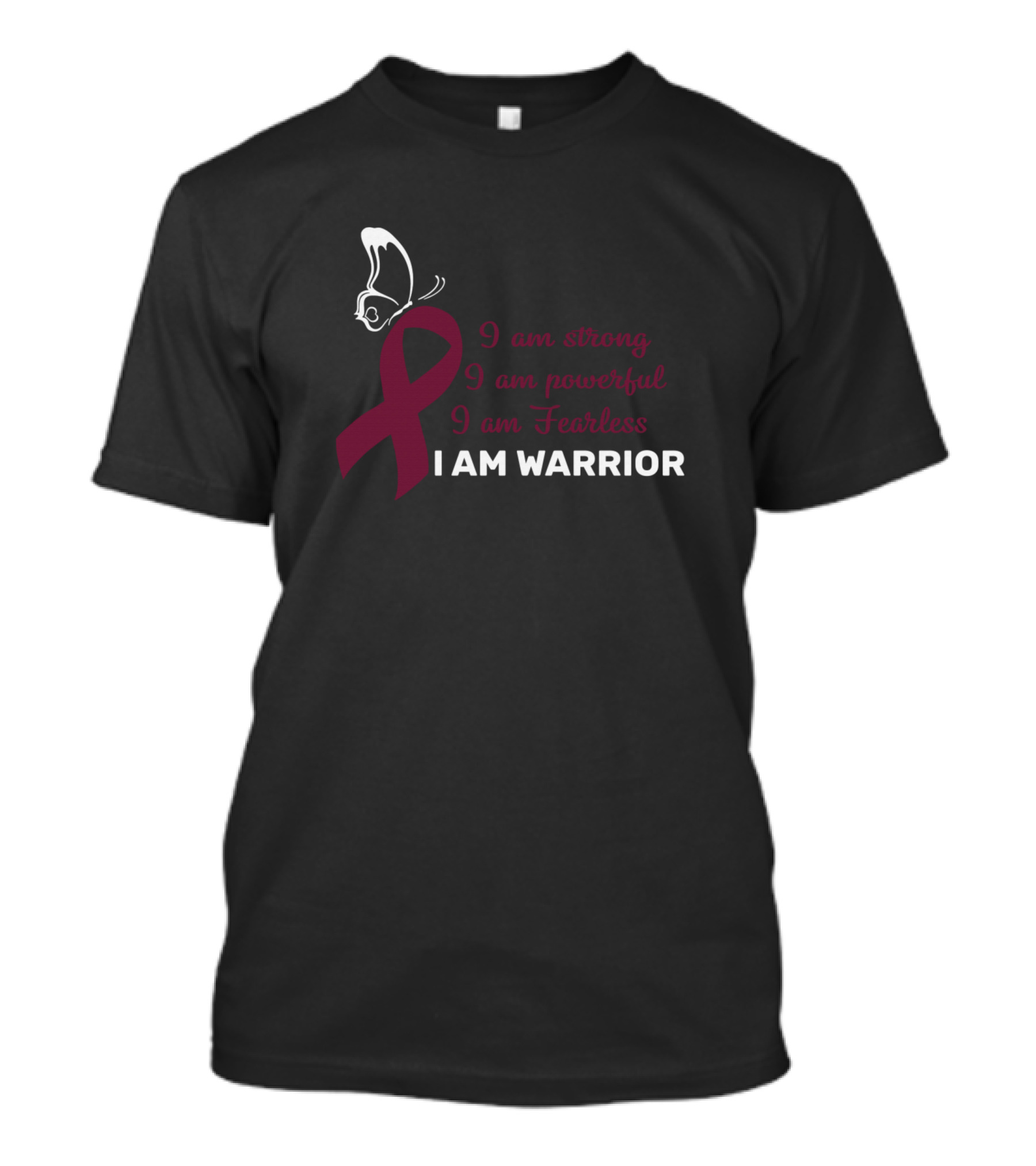 I Am Strong I Am Powerful I Am Fearless I Am Warrior Butterfly T-Shirt