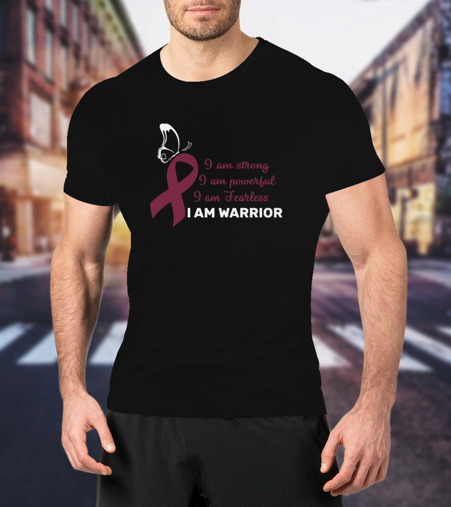 I Am Strong I Am Powerful I Am Fearless I Am Warrior Butterfly T-Shirt