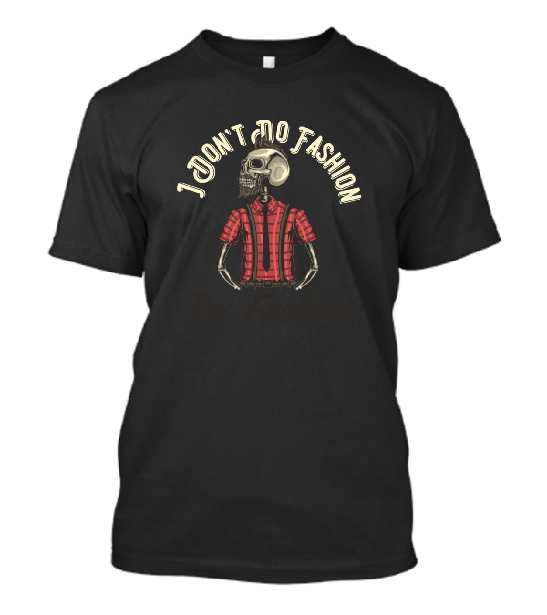 I Don't Do Fashion I'm Fashion Skull Skeleton In Red Shirt And Tie T-Shirt