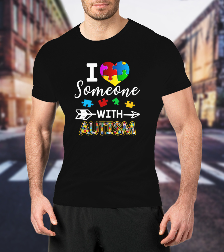 I Love Someone With Autism Heart Puzzle Pieces Arrow Colorful Autism Awareness T-Shirt