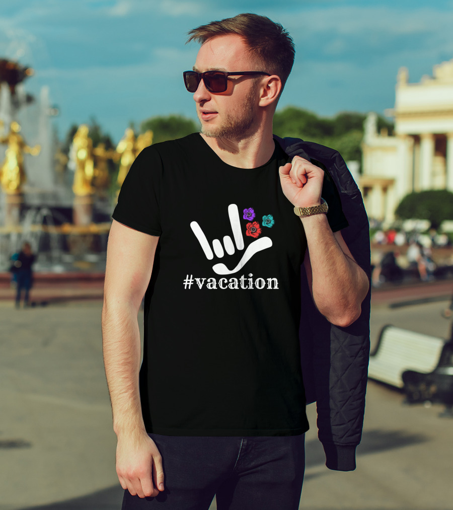 Vacation Hashtag With I Love You Sign And Colorful Flowers T-Shirt