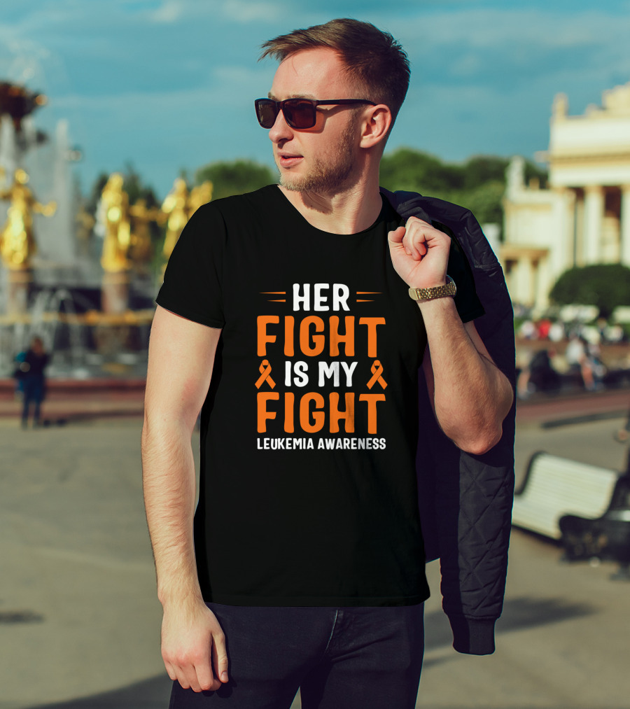 Her Fight Is My Fight Leukemia Awareness Ribbon Support T-Shirt