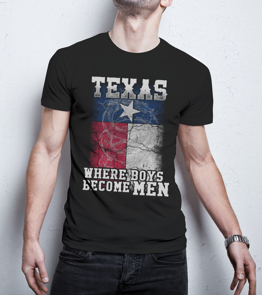 Texas Where Boys Become Men Lone Star Flag Cracked T-Shirt