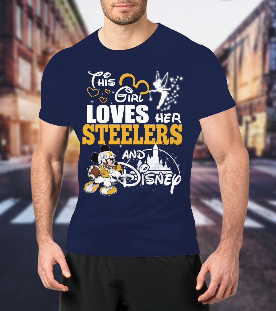 This Girl Loves Her Pittsburgh Steelers And Disney T-Shirt