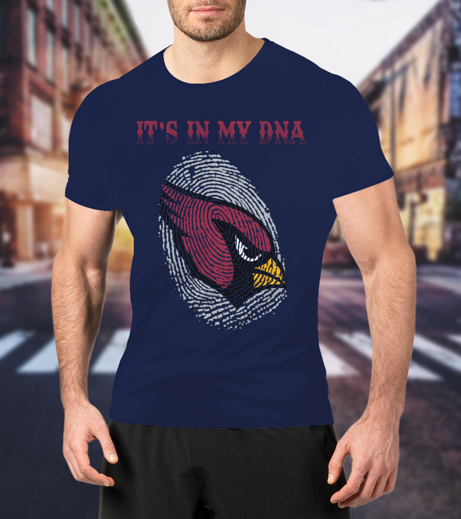 It's In My Dna Arizona Cardinals T-Shirt