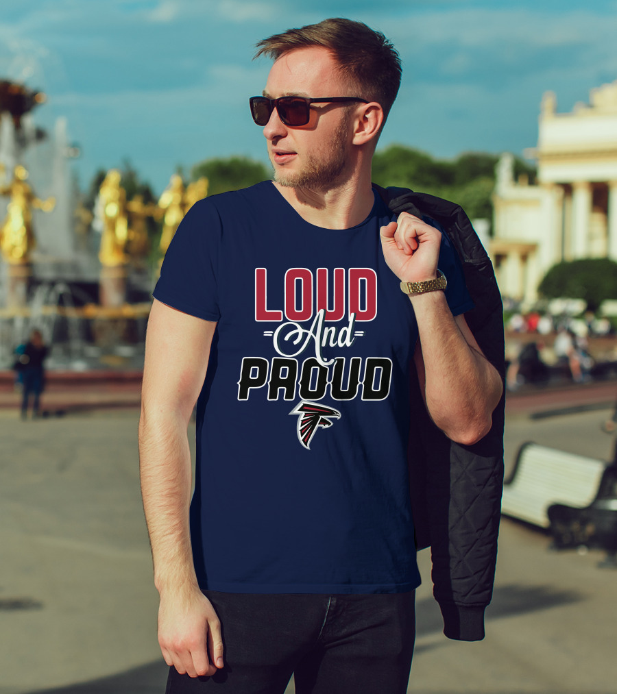 Loud And Proud Atlanta Falcons T-Shirt