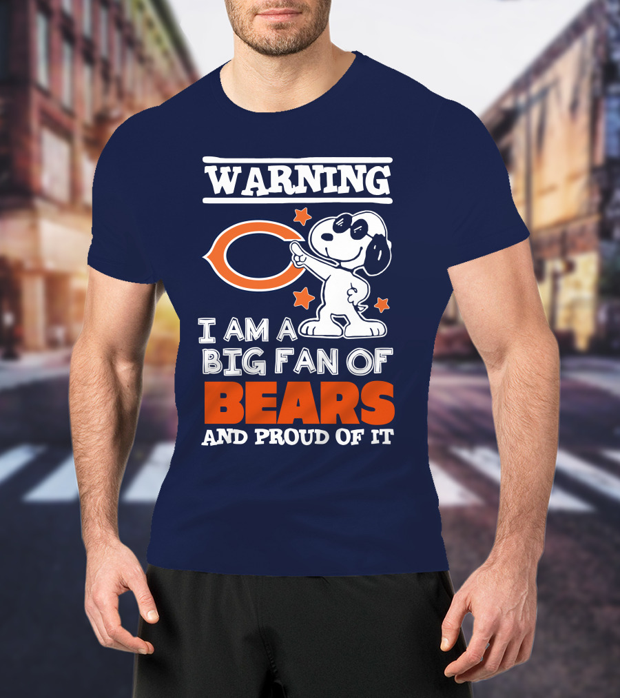 Warning I Am A Big Fan Of Bears And Proud Of It T-Shirt