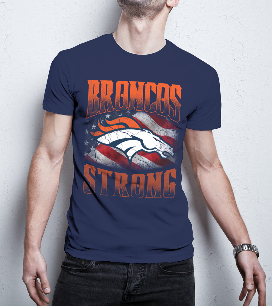 Broncos Strong Denver Broncos Logo American Flag T-Shirt