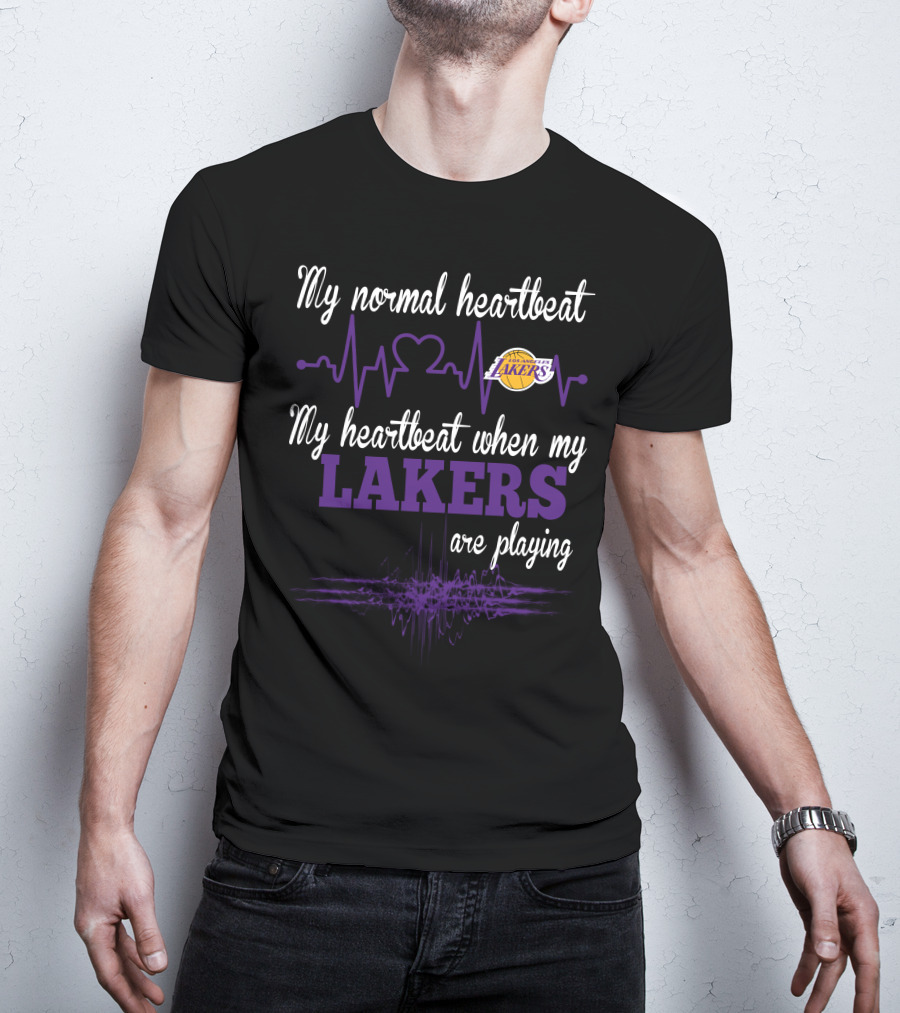 My Normal Heartbeat My Heartbeat When My Los Angeles Lakers Are Playing Lakers T-Shirt