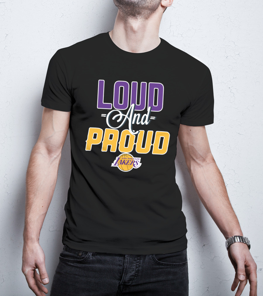Loud And Proud Los Angeles Lakers T-Shirt