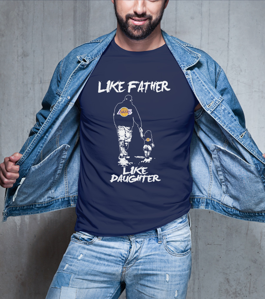 Like Father Like Daughter Los Angeles Lakers T-Shirt