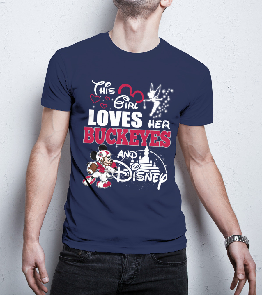 This Girl Loves Her Buckeyes And Disney T-Shirt
