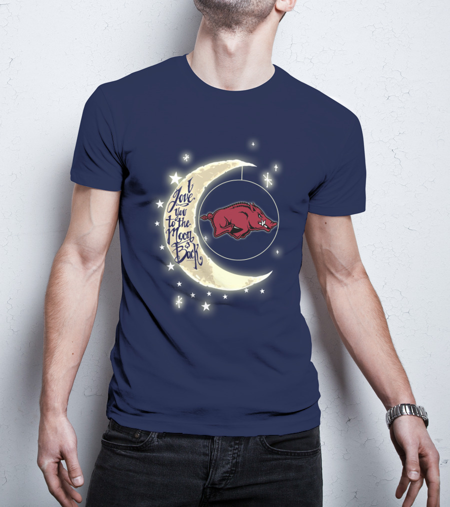 Arkansas Razorbacks Love You To The Moon And Back T-Shirt