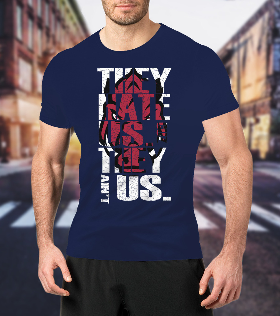 Arkansas Razorbacks They Hate Us Because They Ain't Us T-Shirt