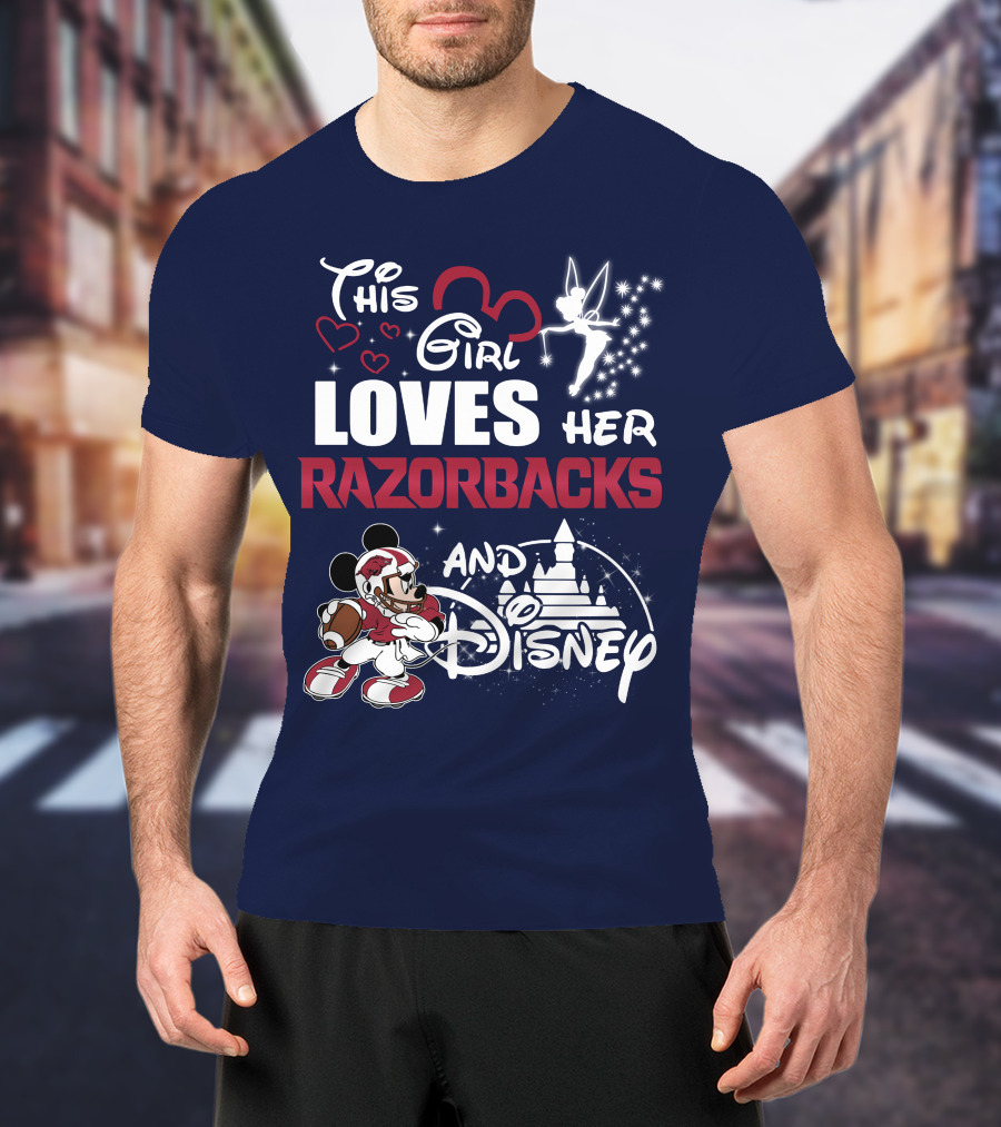 This Girl Loves Her Razorbacks And Disney T-Shirt