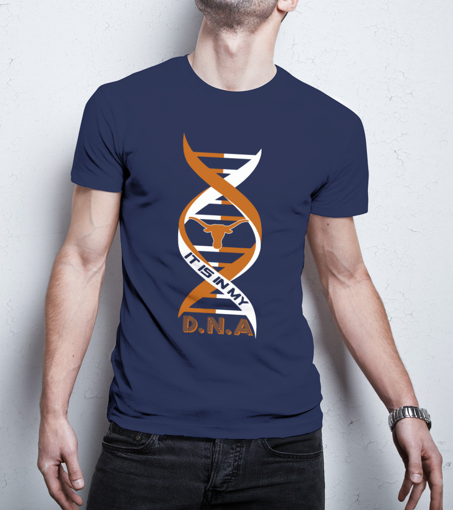Texas Longhorns It Is In My DNA T-Shirt