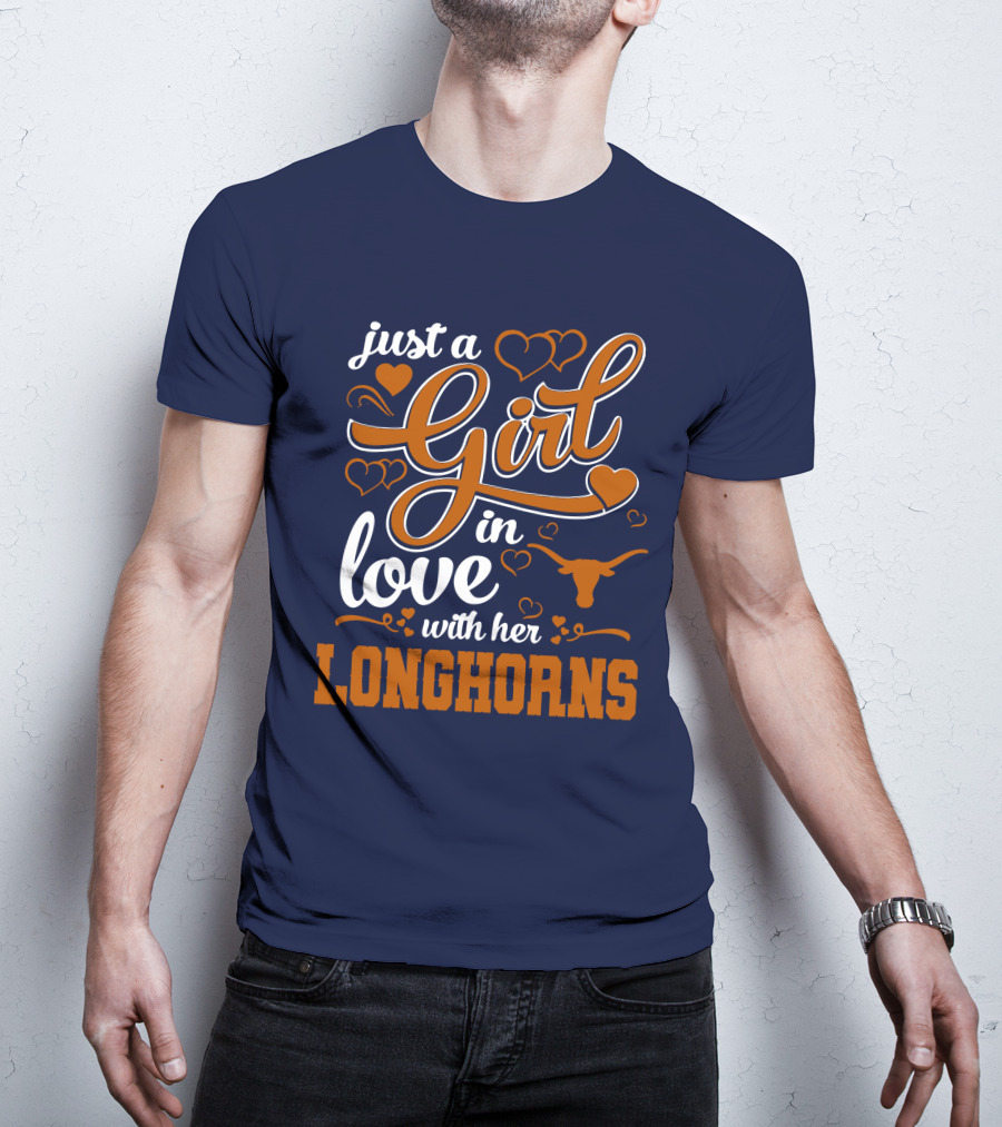 Just A Girl In Love With Her Longhorns T-Shirt