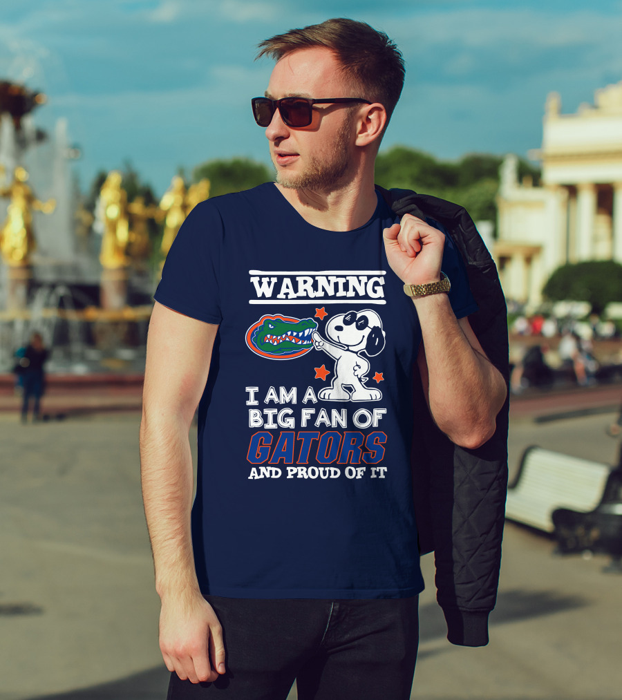 Warning I Am A Big Fan Of Gators And Proud Of It T-Shirt